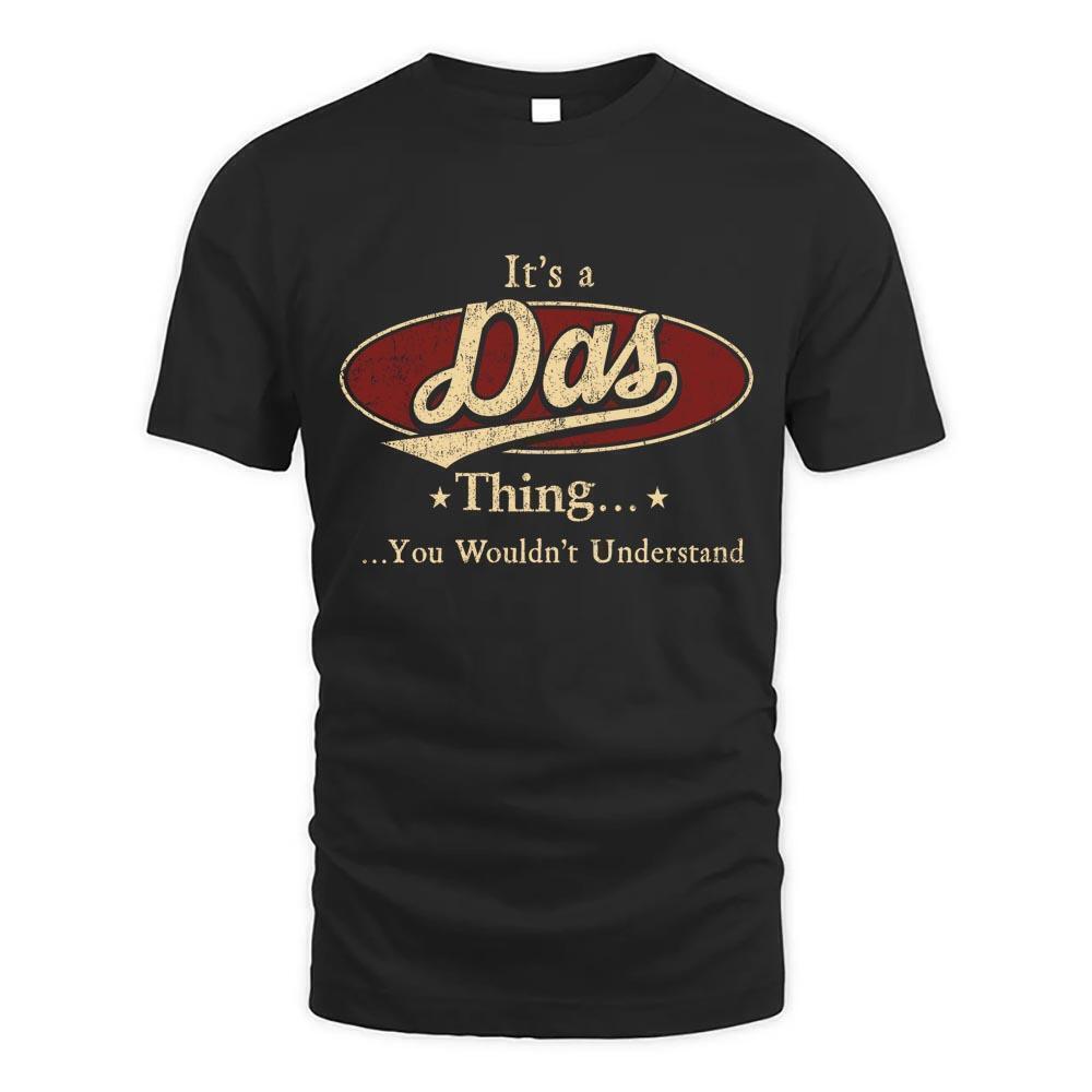 Its Das Thing You Wouldnt Understand D1 T Shirt